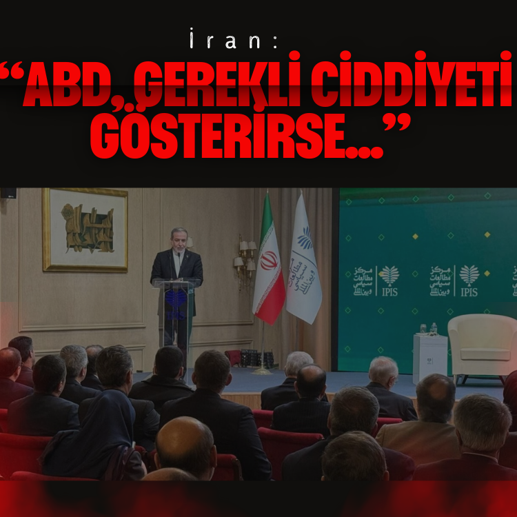 İran: ABD, gerekli ciddiyeti gösterirse...