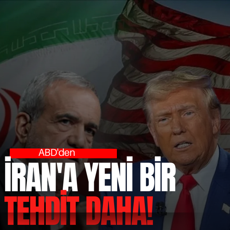 ABD'den İran'a yeni bir tehdit daha!