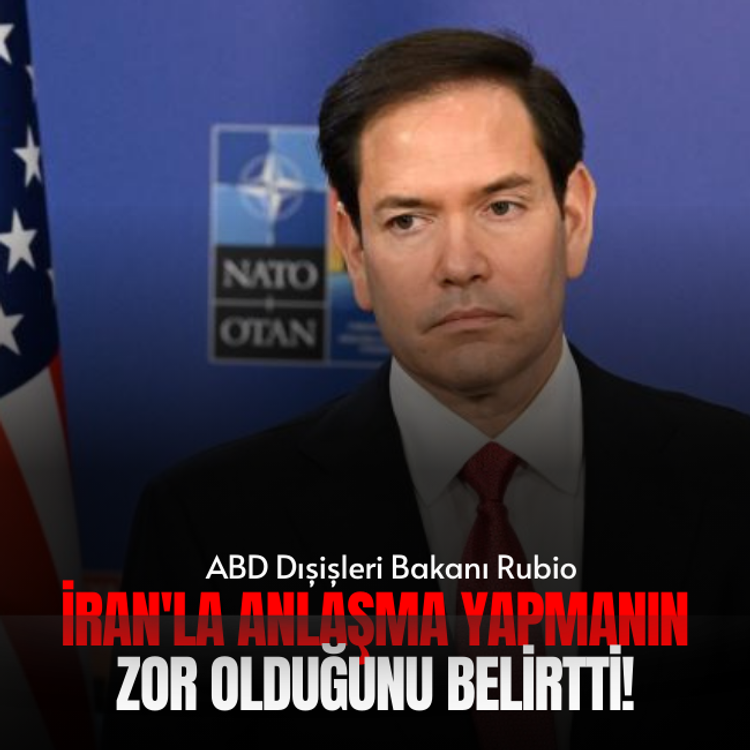 Rubio, İran'la anlaşma yapmanın zor olduğunu belirtti!