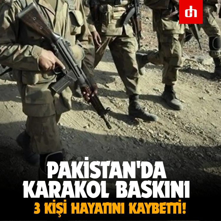 Pakistan'da Karakol Baskını: 3 kişi hayatını kaybetti!
