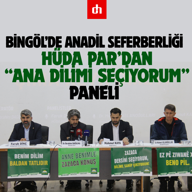 Bingöl’de Anadil Seferberliği: HÜDA PAR’dan “Ana Dilimi Seçiyorum” Paneli