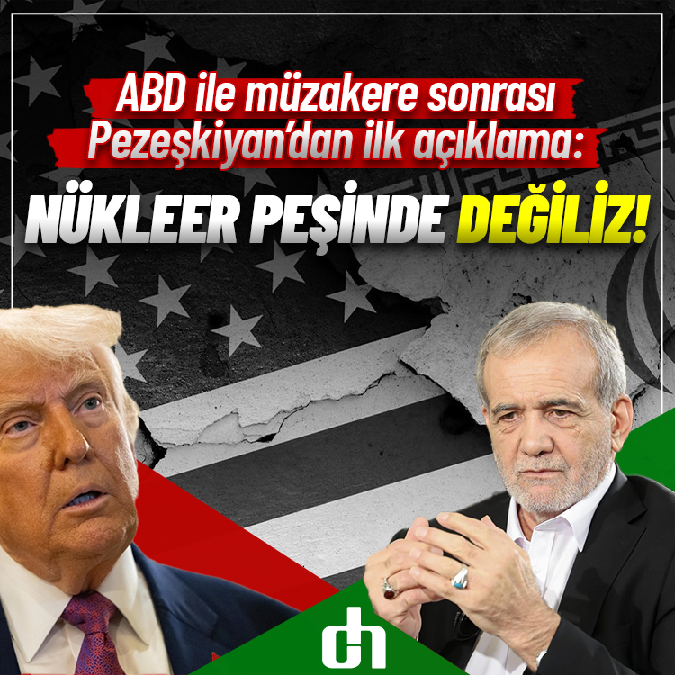 ABD ile müzakere sonrası Pezeşkiyan’dan ilk açıklama: Nükleer peşinde değiliz!