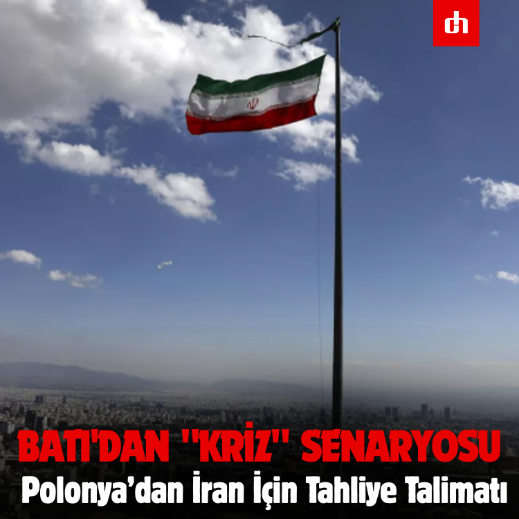 Batı'dan "Kriz" Senaryosu: Polonya’dan İran İçin Tahliye Talimatı