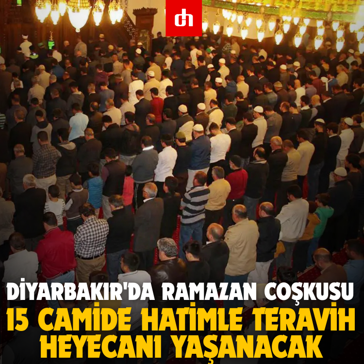 Diyarbakır'da Ramazan Coşkusu: 15 Ayrı Camide Hatimle Teravih Heyecanı Yaşanacak