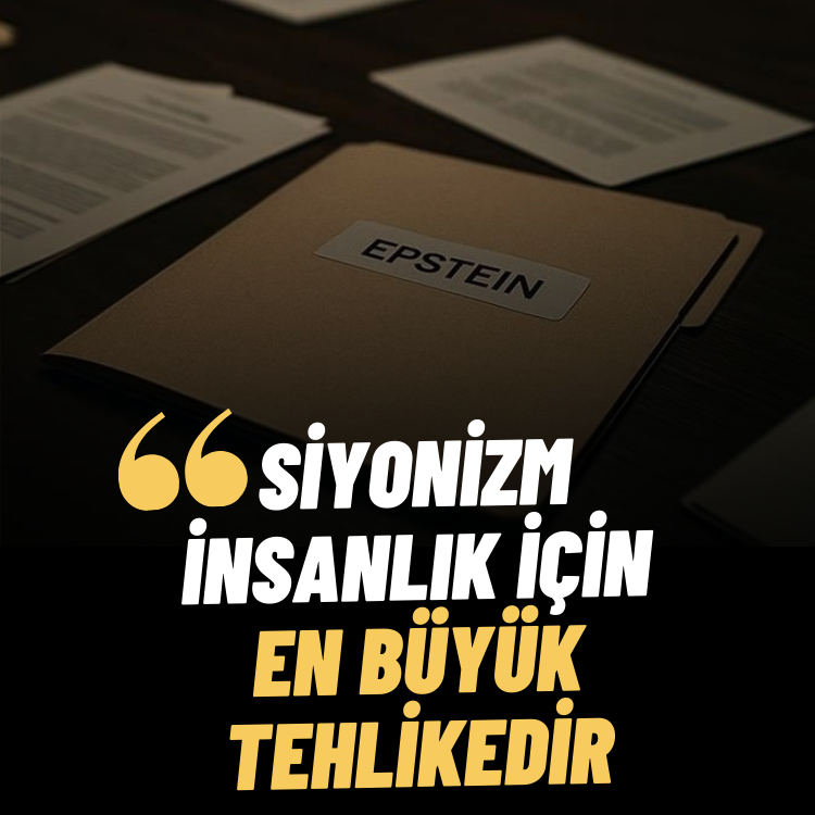 Siyonizm İnsanlık İçin En Büyük Tehlikedir