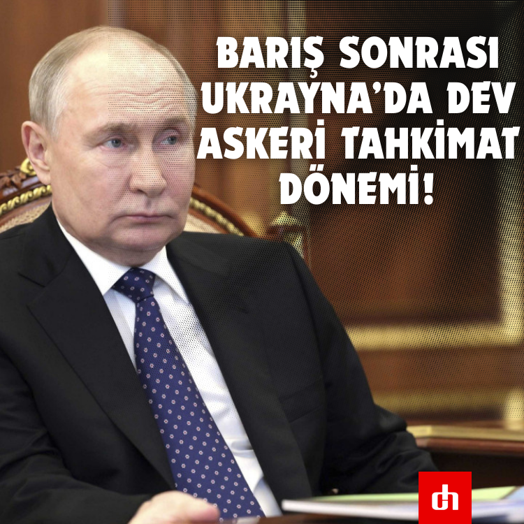 Barış Sonrası Ukrayna’da Dev Askeri Tahkimat Dönemi!