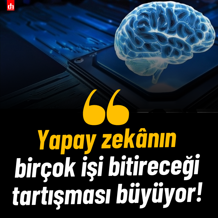 Yapay zekânın birçok işi bitireceği tartışması büyüyor!