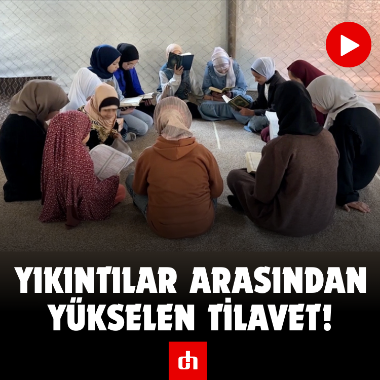 Yıkıntılar arasından yükselen tilavet!