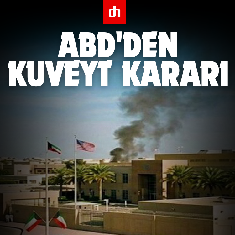 ABD'den Kuveyt Kararı: Büyükelçilik Faaliyetleri Askıya Alındı