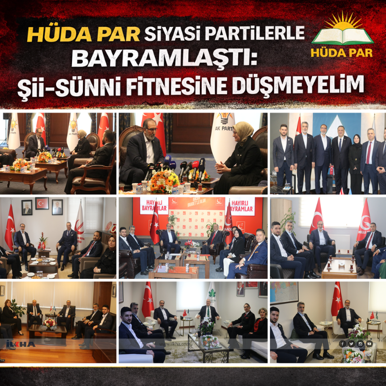 HÜDA PAR siyasi partilerle bayramlaştı: Şii-Sünni fitnesine düşmeyelim