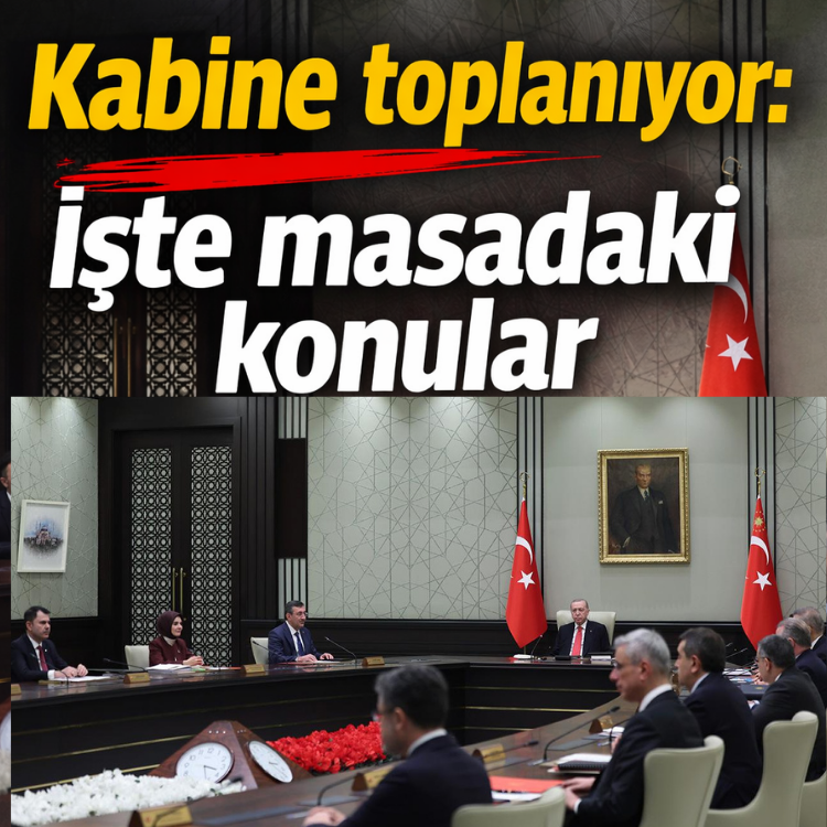 Kabine  toplanıyor: İşte masadaki konular