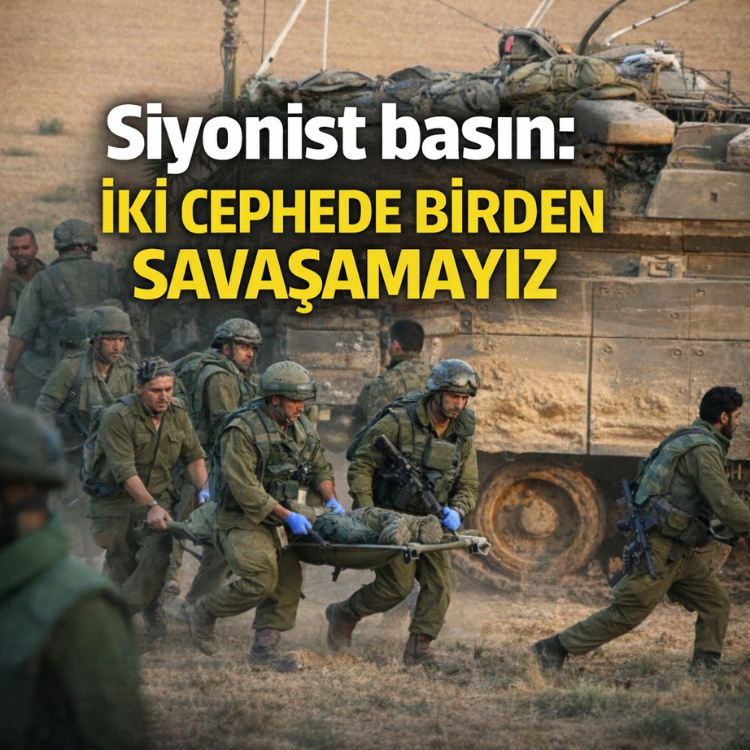 Siyonist basın: İki cephede birden savaşamayız