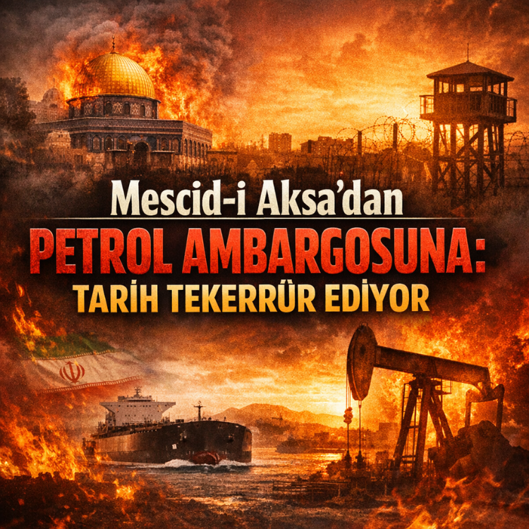 Mescid-i Aksa’dan petrol ambargosuna: Tarih tekerrür ediyor