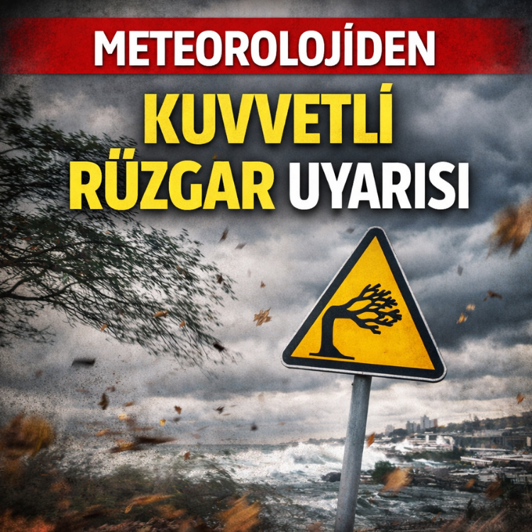 Meteorolojiden kuvvetli rüzgar uyarısı
