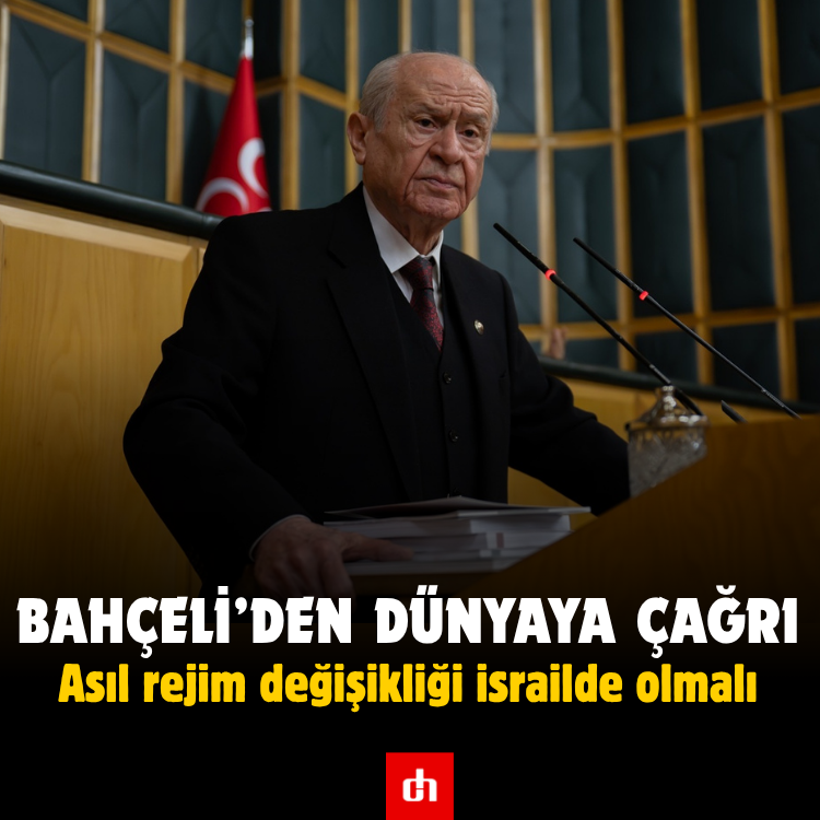 Bahçeli’den Dünyaya Çağrı: Asıl rejim değişikliği israilde olmalı