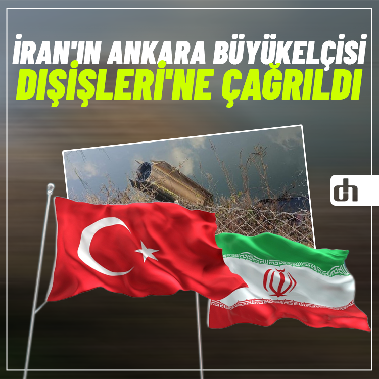 İran'ın Ankara Büyükelçisi Dışişleri'ne çağrıldı