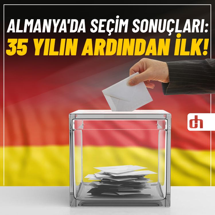 Almanya'da seçim sonuçları: 35 yılın ardından ilk!