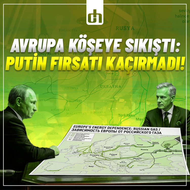 Avrupa köşeye sıkıştı: Putin fırsatı kaçırmadı!
