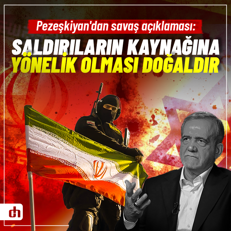 Pezeşkiyan'dan savaş açıklaması: Saldırıların kaynağına yönelik olması doğaldır
