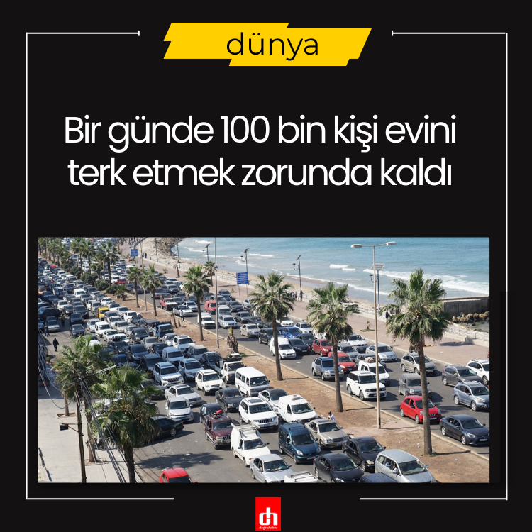 Bir günde 100 bin kişi evini terk etmek zorunda kaldı