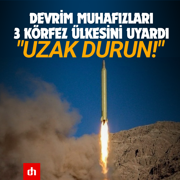 Devrim Muhafızları, 3 Körfez ülkesini uyardı: "Uzak durun!"