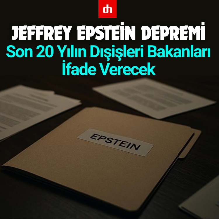 Jeffrey Epstein Depremi: Son 20 Yılın Dışişleri Bakanları İfade Verecek
