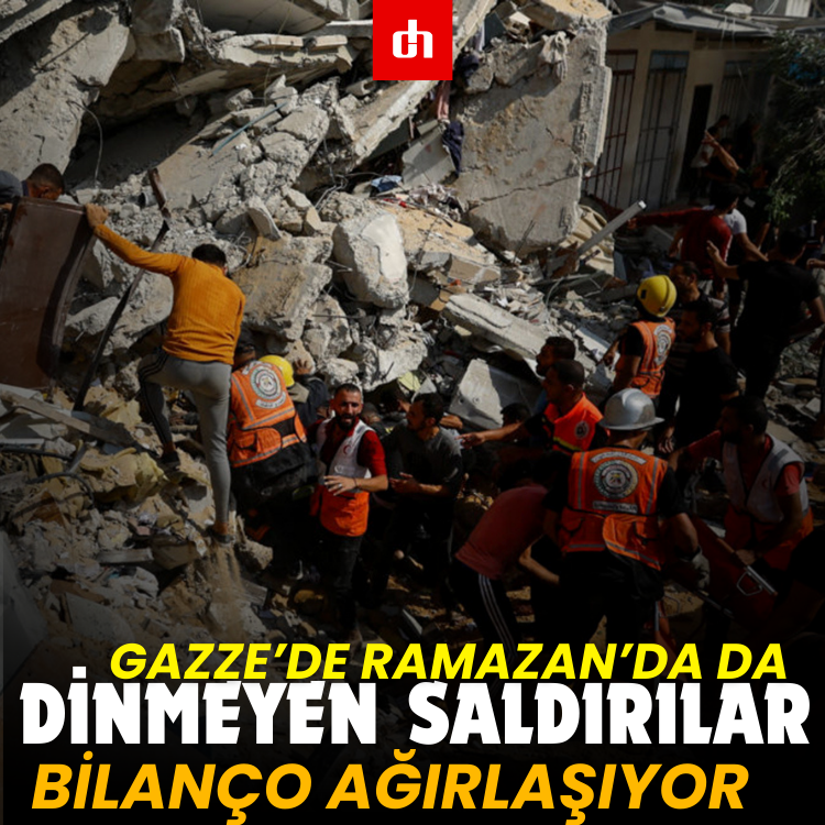 Gazze’de Ramazan’da da Dinmeyen Saldırılar: Bilanço ağırlaşıyor