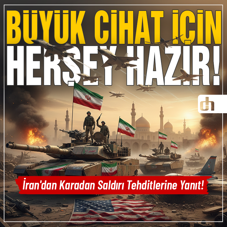 İran'dan Karadan Saldırı Tehditlerine Yanıt: Büyük Cihat için Her Şey Hazır!