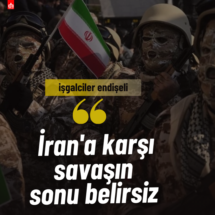 İşgal ordusunda endişe!  İran'a karşı savaşın sonu belirsiz