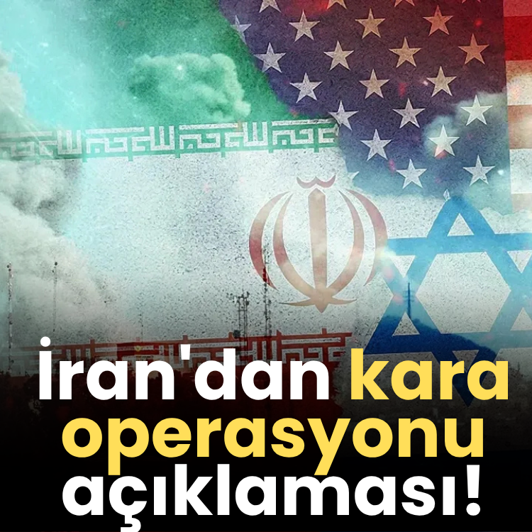 İran'dan son dakika kara operasyonu açıklaması!