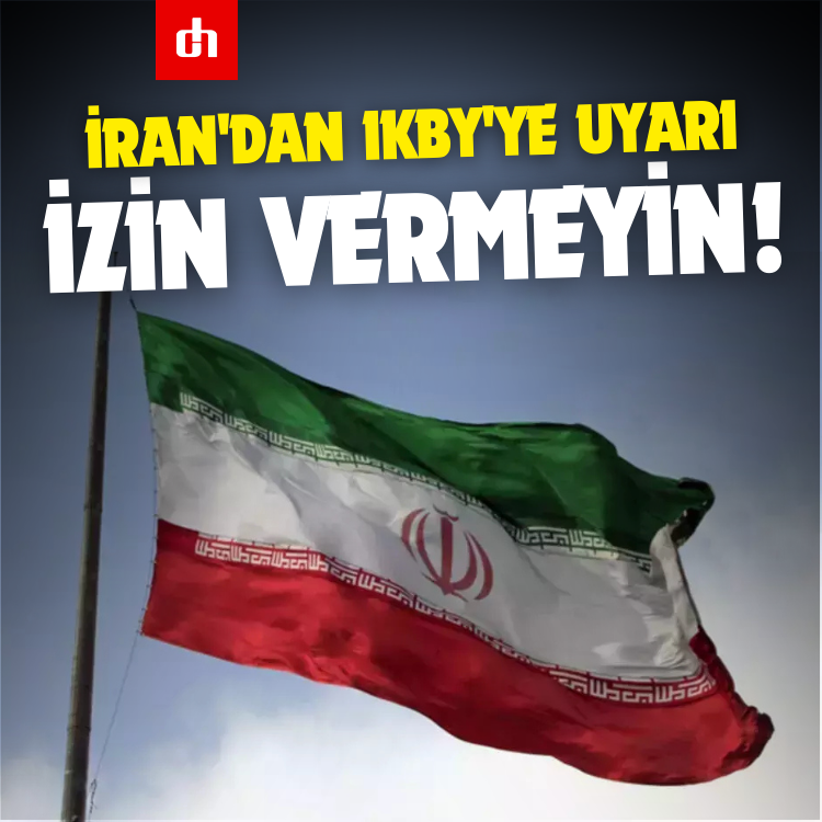İran'dan IKBY'ye uyarı: İzin vermeyin!