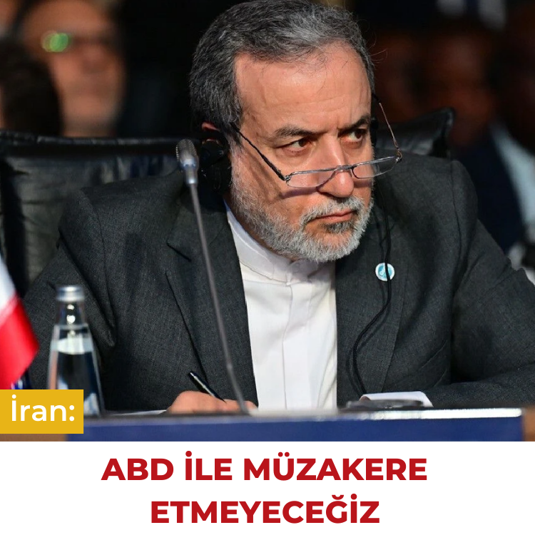 İran: ABD ile müzakere etmeyeceğiz