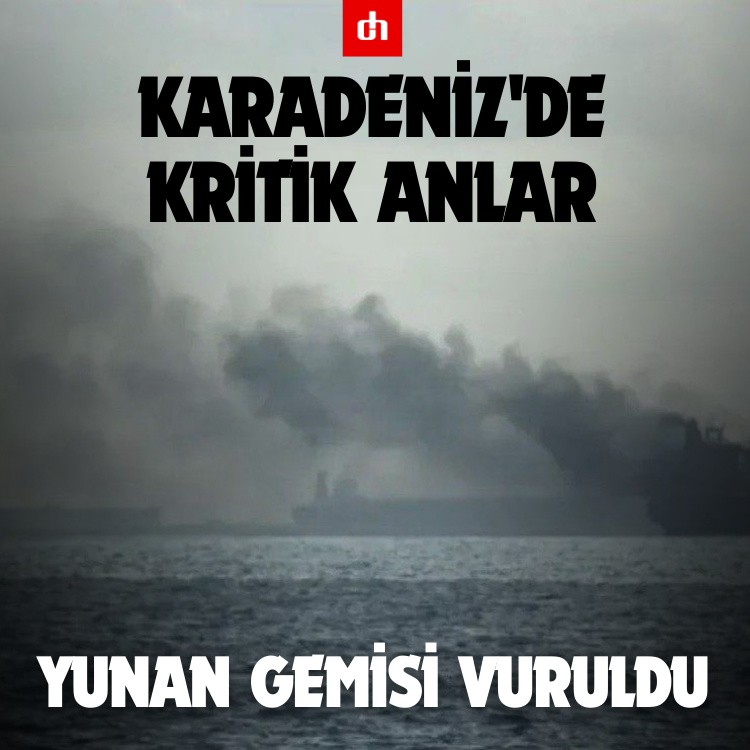 Karadeniz'de kritik anlar: Yunan gemisi vuruldu
