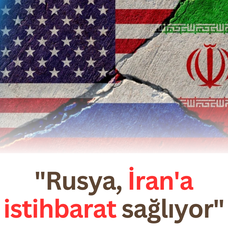 "Rusya, İran'a istihbarat sağlıyor"