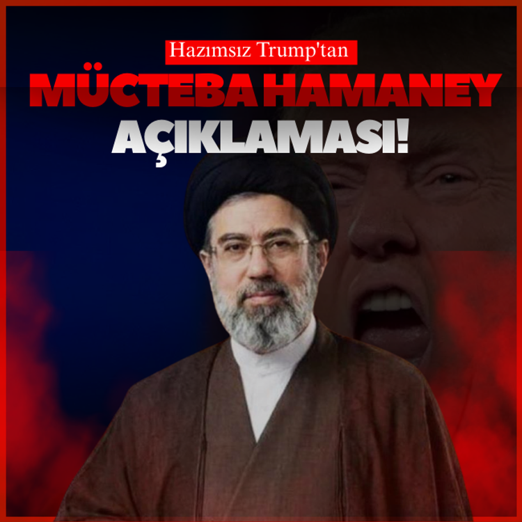 Hazımsız Trump'tan Rehber Mücteba Hamaney açıklaması!