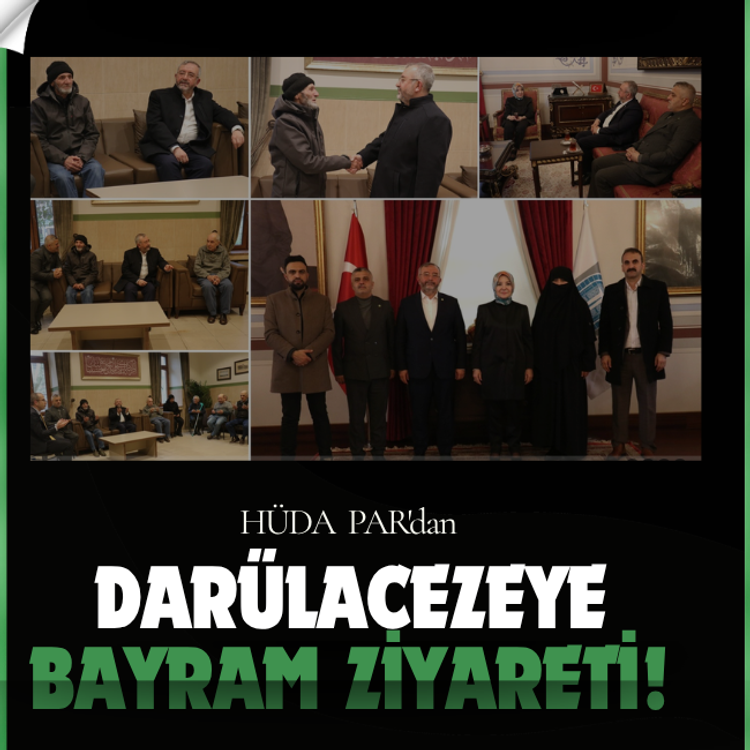 HÜDA PAR'dan Darülacezeye bayram ziyareti!