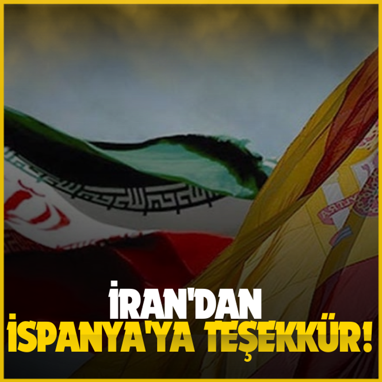 İran'dan İspanya'ya teşekkür!