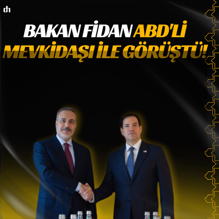 Bakan Fidan, ABD'li mevkidaşı Rubio ile görüştü!