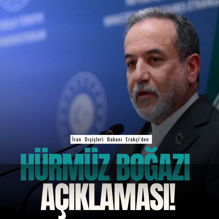 İran Dışişleri Bakanı Erakçi'den açıklama: Hürmüz Boğazı düşmanlara ve müttefiklere kapalı!