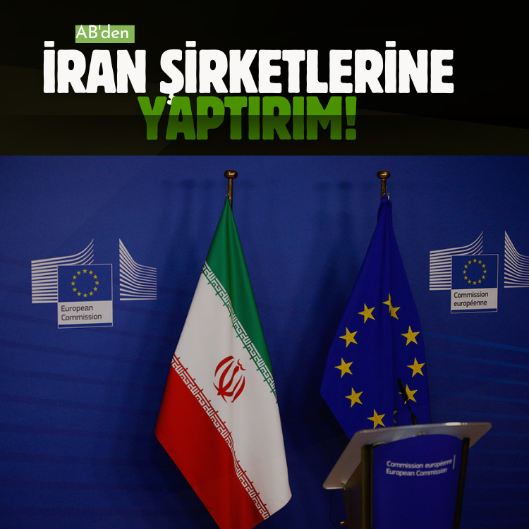 AB'den İran şirketlerine yaptırım!