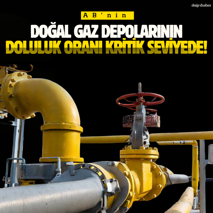 AB’nin doğal gaz depolarının doluluk oranı kritik seviyede!