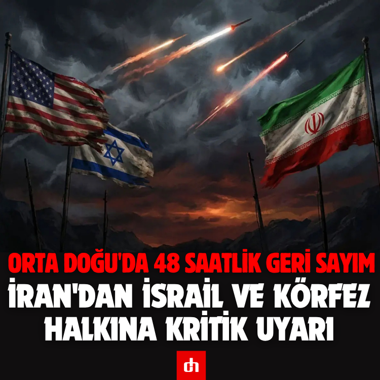 Orta Doğu'da 48 Saatlik Geri Sayım: İran'dan israil ve Körfez Halkına Kritik Uyarı
