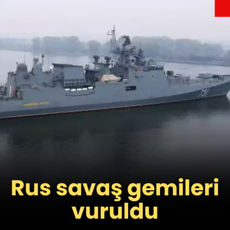 Rus savaş gemileri vuruldu