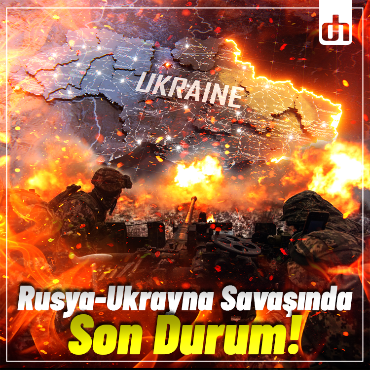 Rusya-Ukrayna savaşında son durum