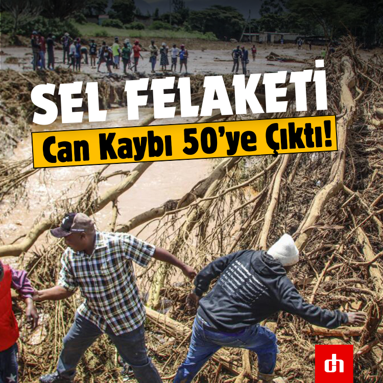 Sel Felaketi: Can Kaybı 50’ye Çıktı!