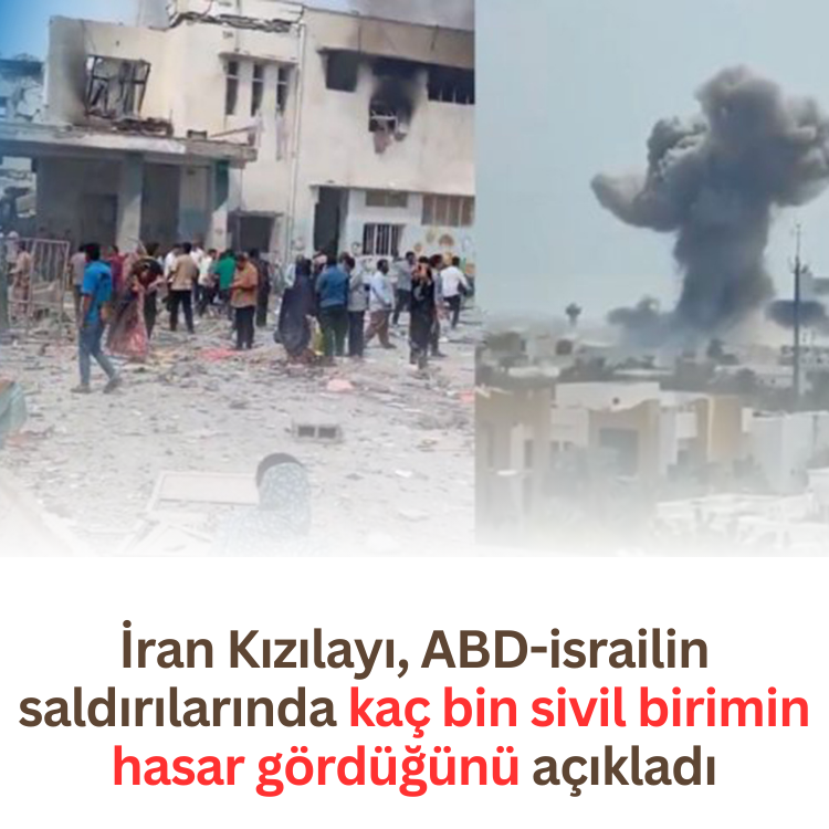 İran Kızılayı, ABD-israilin saldırılarında kaç bin sivil birimin hasar gördüğünü açıkladı