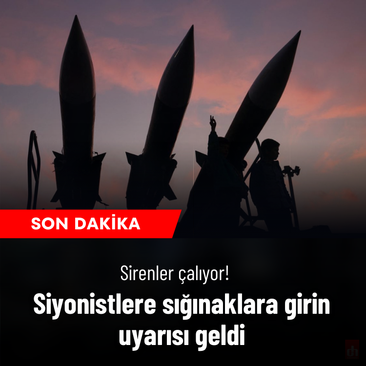 Sirenler çalıyor: Siyonistlere sığınaklara girin uyarısı geldi