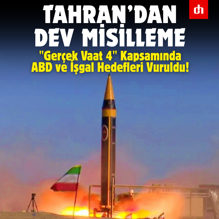Tahran’dan Dev Misilleme: "Gerçek Vaat 4" Kapsamında ABD ve İşgal Hedefleri Vuruldu!