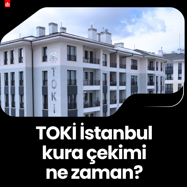 TOKİ İstanbul kura çekimi ne zaman?