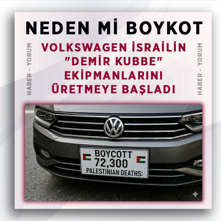 Neden mi Boykot? Volkswagen israilin "Demir Kubbe" ekipmanlarını üretmeye başladı